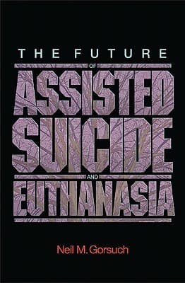 The Future of Assisted Suicide and Euthanasia book cover