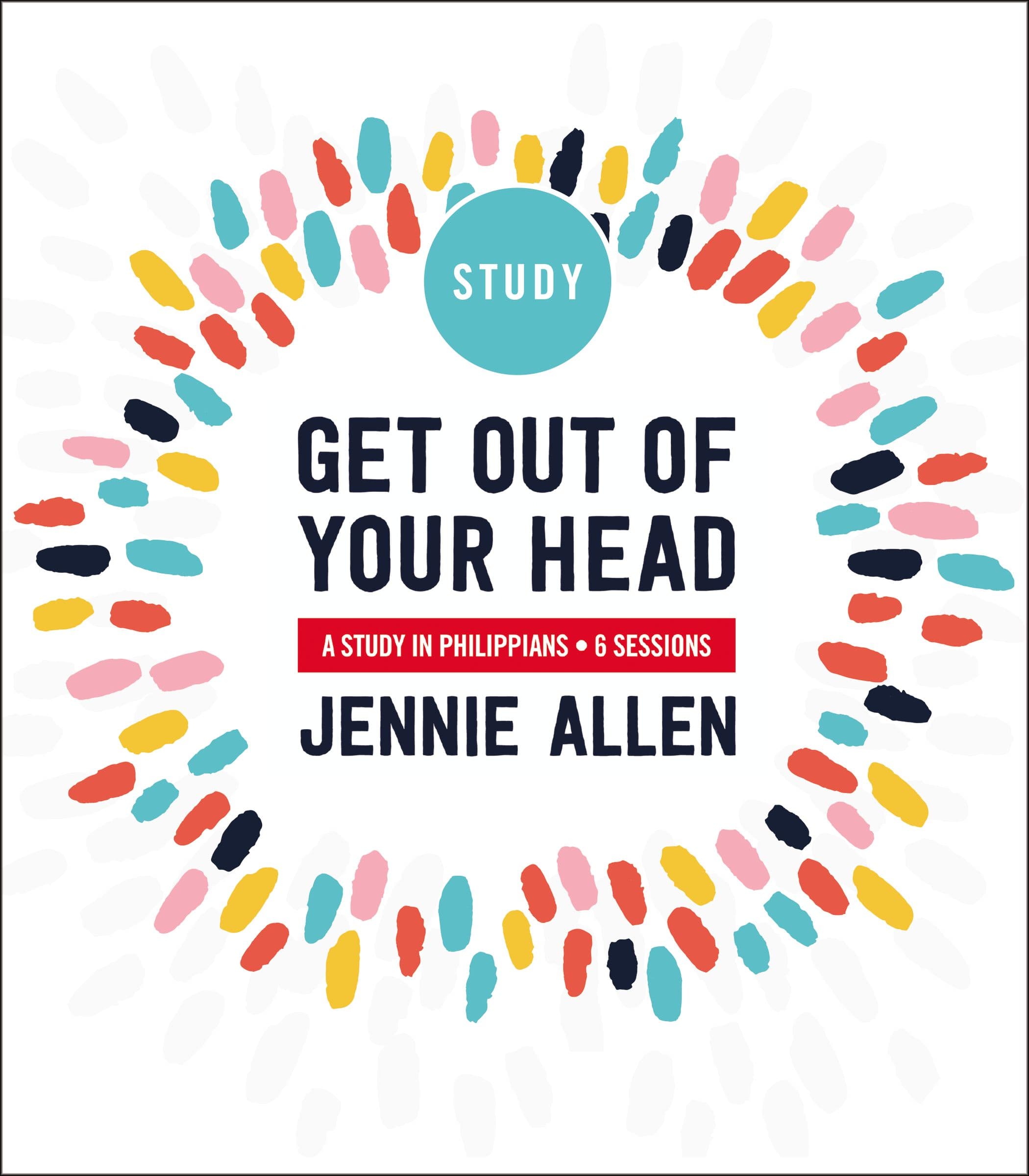 Get Out of Your Head Study Guide: A Study in Philippians book cover