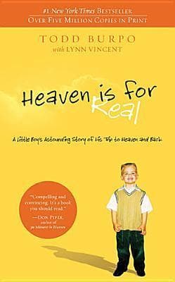 Heaven is for Real: A Little Boy's Astounding Story of His Trip to Heaven and Back book cover