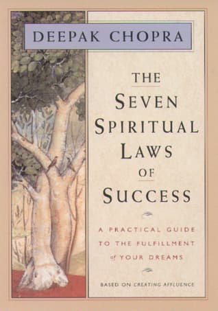The Seven Spiritual Laws of Success: A Practical Guide to the Fulfillment of Your Dreams book cover