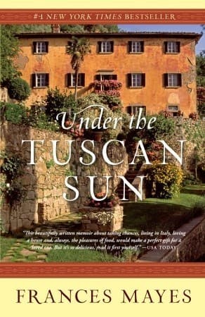 Under the Tuscan Sun: At Home in Italy book cover