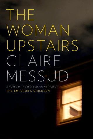 The Woman Upstairs book cover