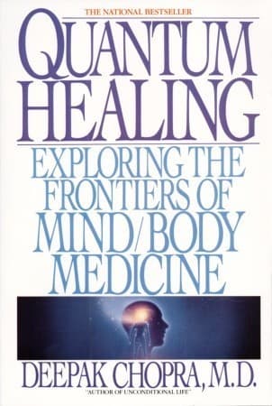 Quantum Healing: Exploring the Frontiers of Mind Body Medicine book cover