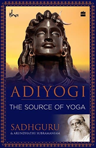 Adiyogi: The Source of Yoga book cover