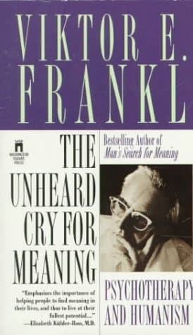 The Unheard Cry for Meaning book cover