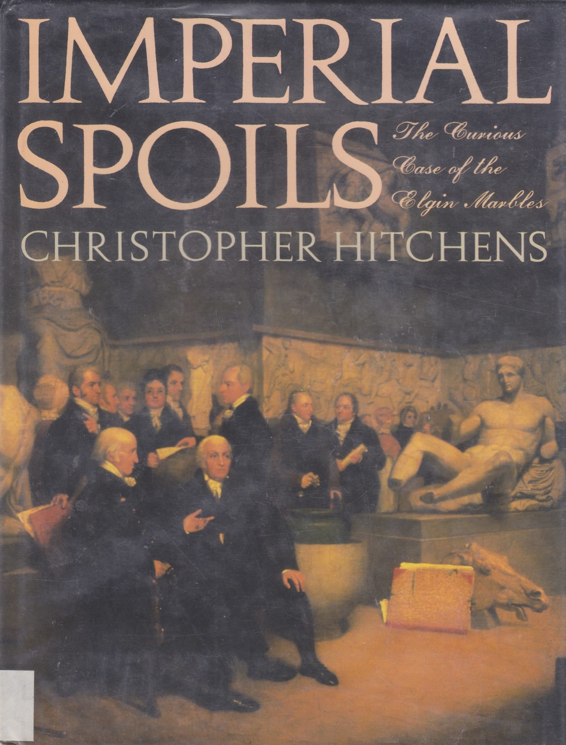 Imperial Spoils: The Curious Case of the Elgin Marbles book cover