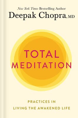Total Meditation: Practices in Living the Awakened Life book cover