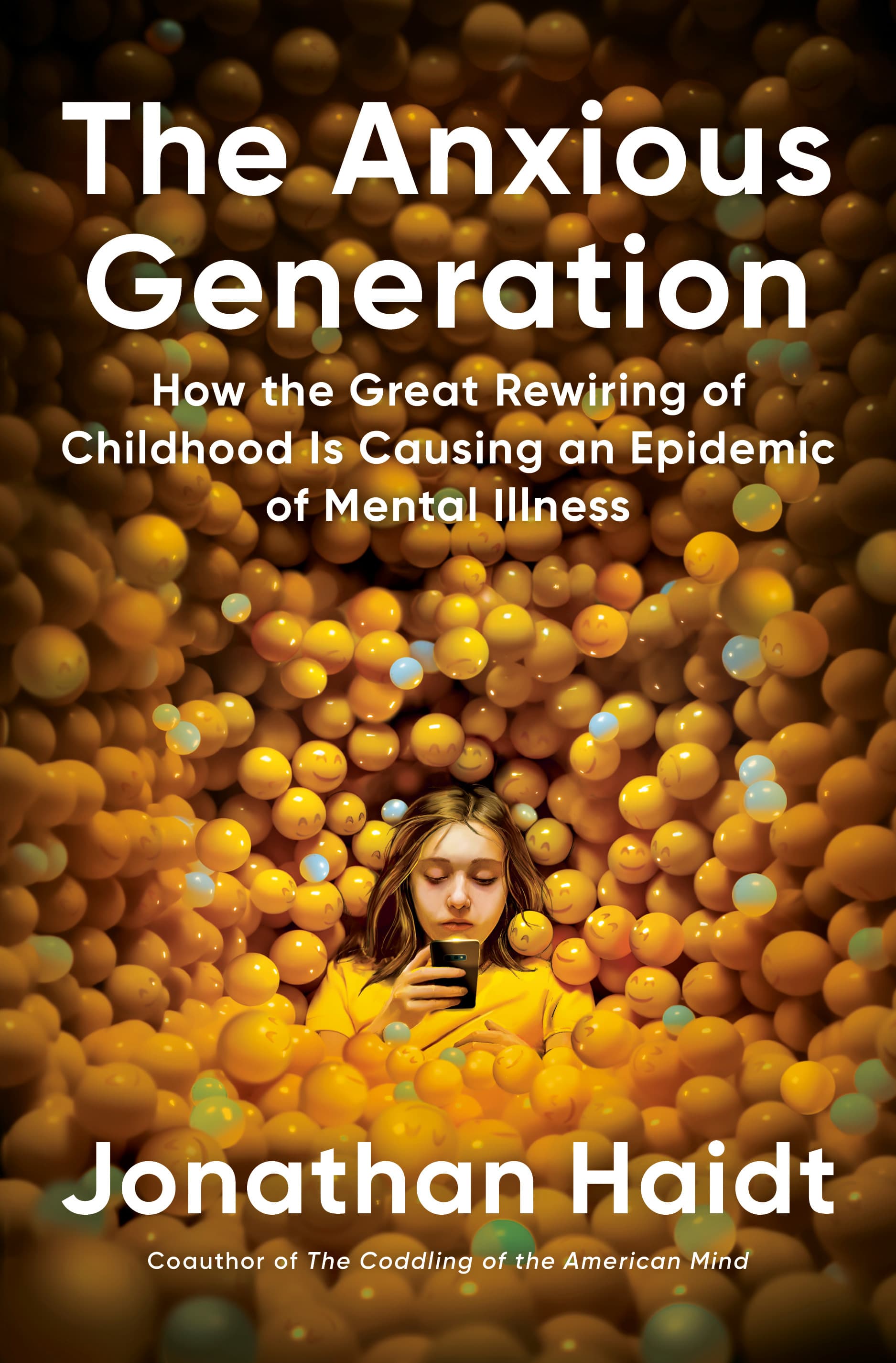 The Anxious Generation: How the Great Rewiring of Childhood is Causing an Epidemic of Mental Illness book cover