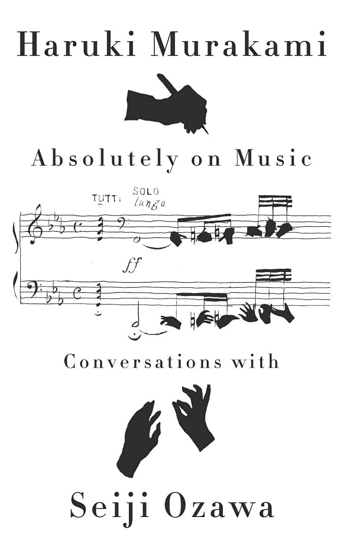 Absolutely on Music: Conversations with Seiji Ozawa book cover