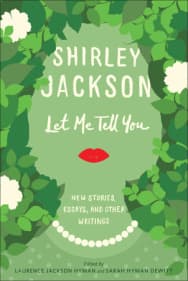 Let Me Tell You: New Stories, Essays, and Other Writings book cover
