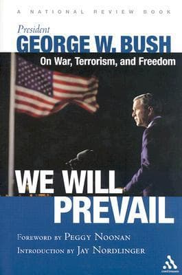 We Will Prevail: President George W. Bush on War, Terrorism and Freedom book cover