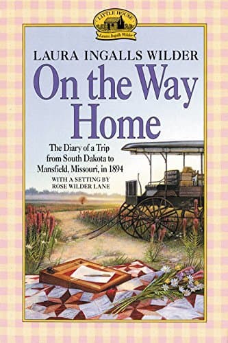 On the Way Home: The Diary of a Trip from South Dakota to Mansfield, Missouri, in 1894 book cover