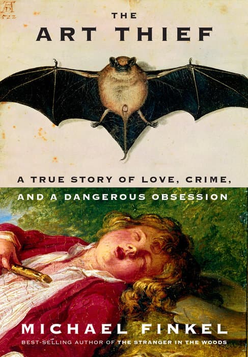 The Art Thief: A True Story of Love, Crime, and a Dangerous Obsession book cover