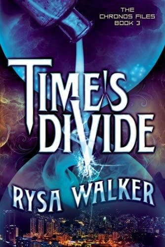 Time's Divide (The Chronos Files, 3) book cover