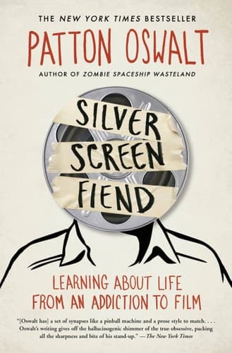 Silver Screen Fiend: Learning About Life from an Addiction to Film book cover