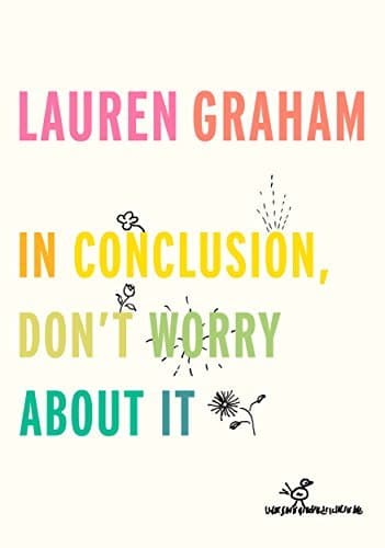 In Conclusion, Don't Worry About It book cover