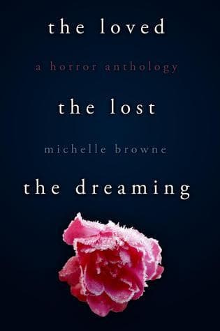 The Loved, The Lost, The Dreaming book cover