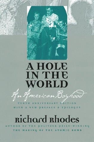 A Hole in the World: An American Boyhood?Tenth Anniversary Edition book cover