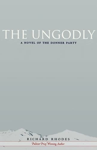 The Ungodly: A Novel of the Donner Party book cover