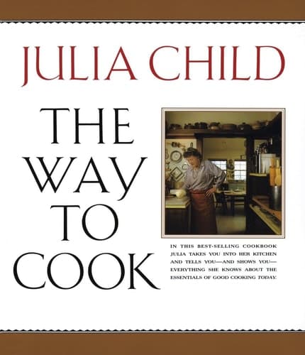 The Way to Cook: A Cookbook book cover