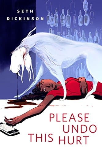 Please Undo This Hurt: A Tor.Com Original book cover