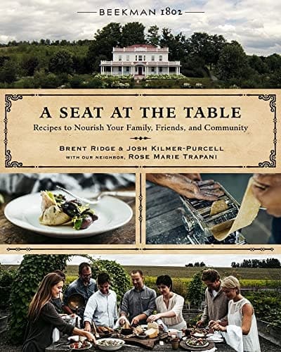 Beekman 1802: A Seat At The Table: Recipes to Nourish Your Family, Friends, and Community book cover