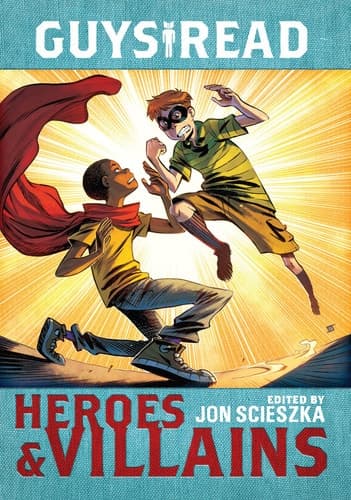 Guys Read: Heroes & Villains book cover