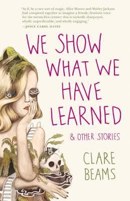 We Show What We Have Learned and Other Stories book cover