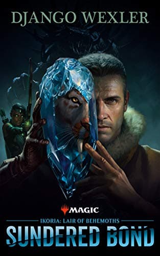 Ikoria: Lair of Behemoths Sundered Bond book cover
