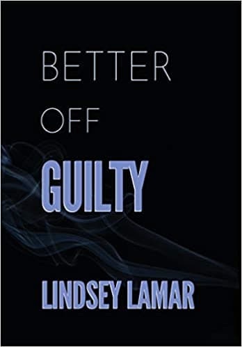 Better Off Guilty