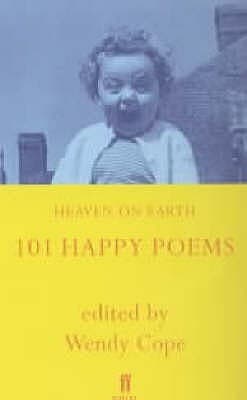 Heaven on Earth : 101 Happy Poems