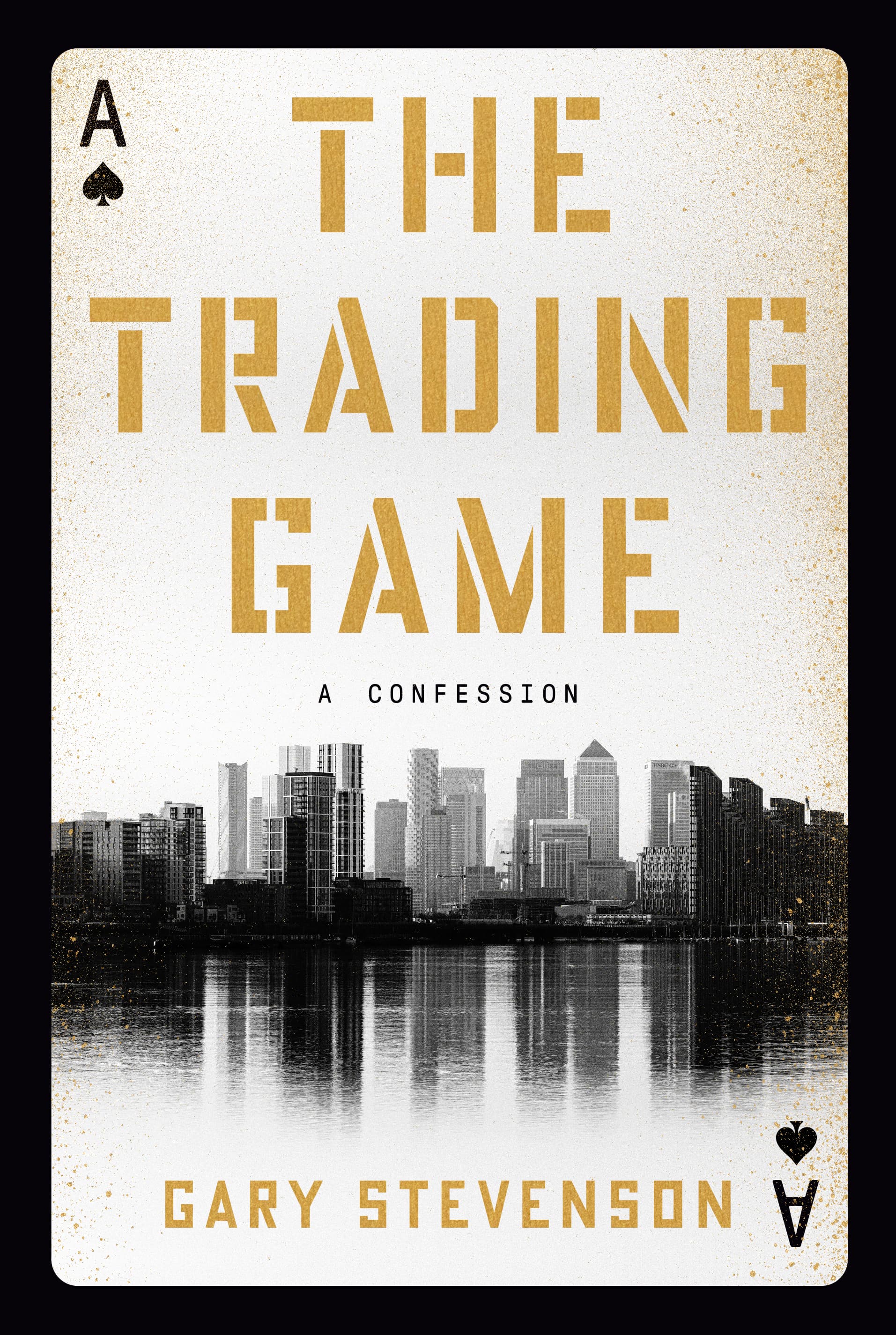 The Trading Game: A Confession book cover