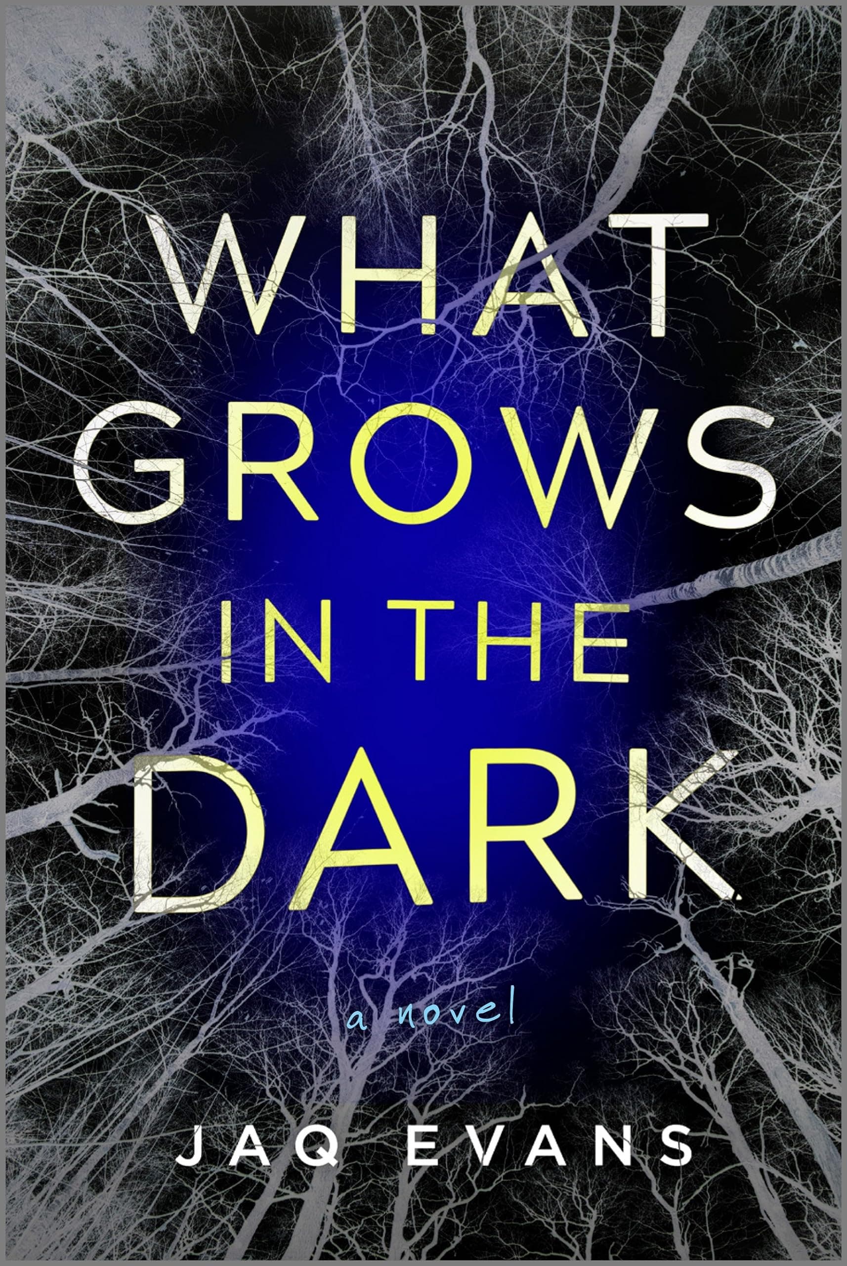 What Grows in the Dark