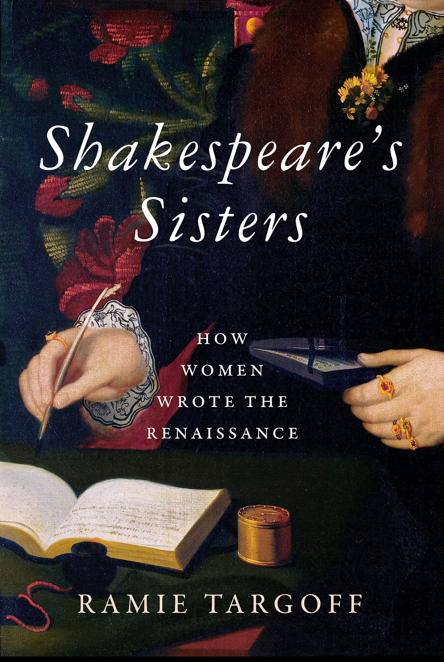 Shakespeare's Sisters: How Women Wrote the Renaissance book cover