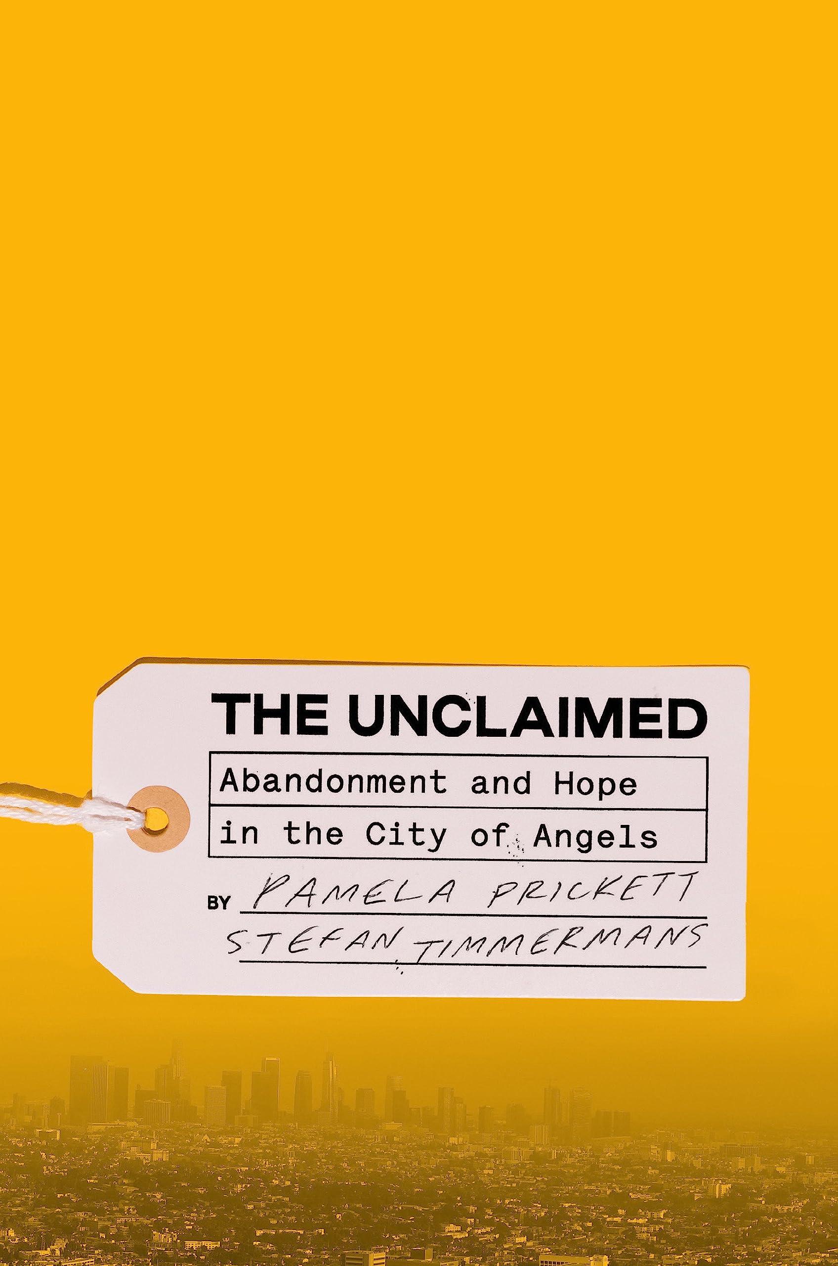 The Unclaimed: Abandonment and Hope in the City of Angels