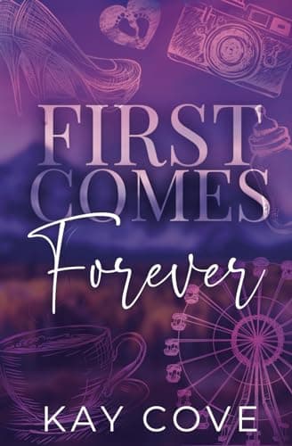 First Comes Forever