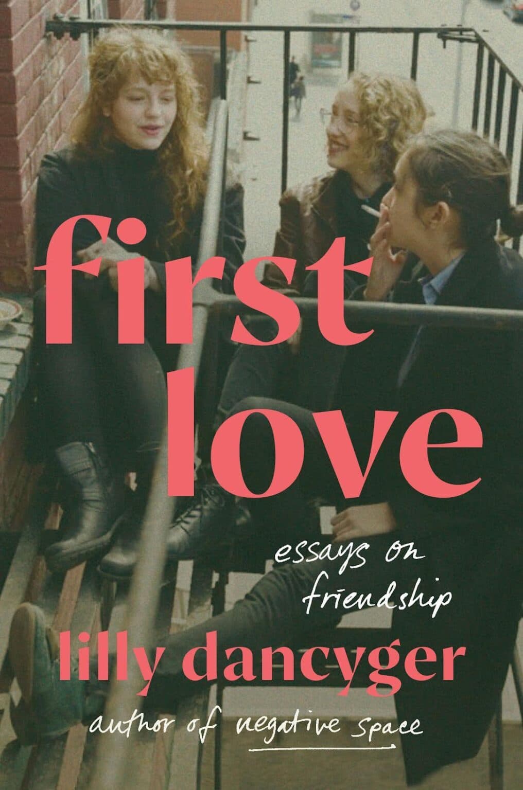 First Love: Essays on Friendship book cover