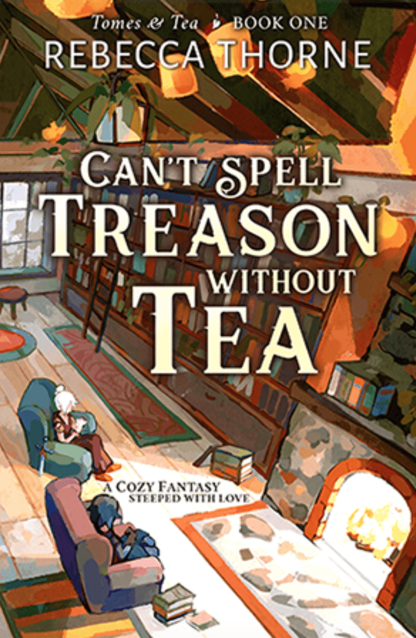 Can't Spell Treason Without Tea book cover