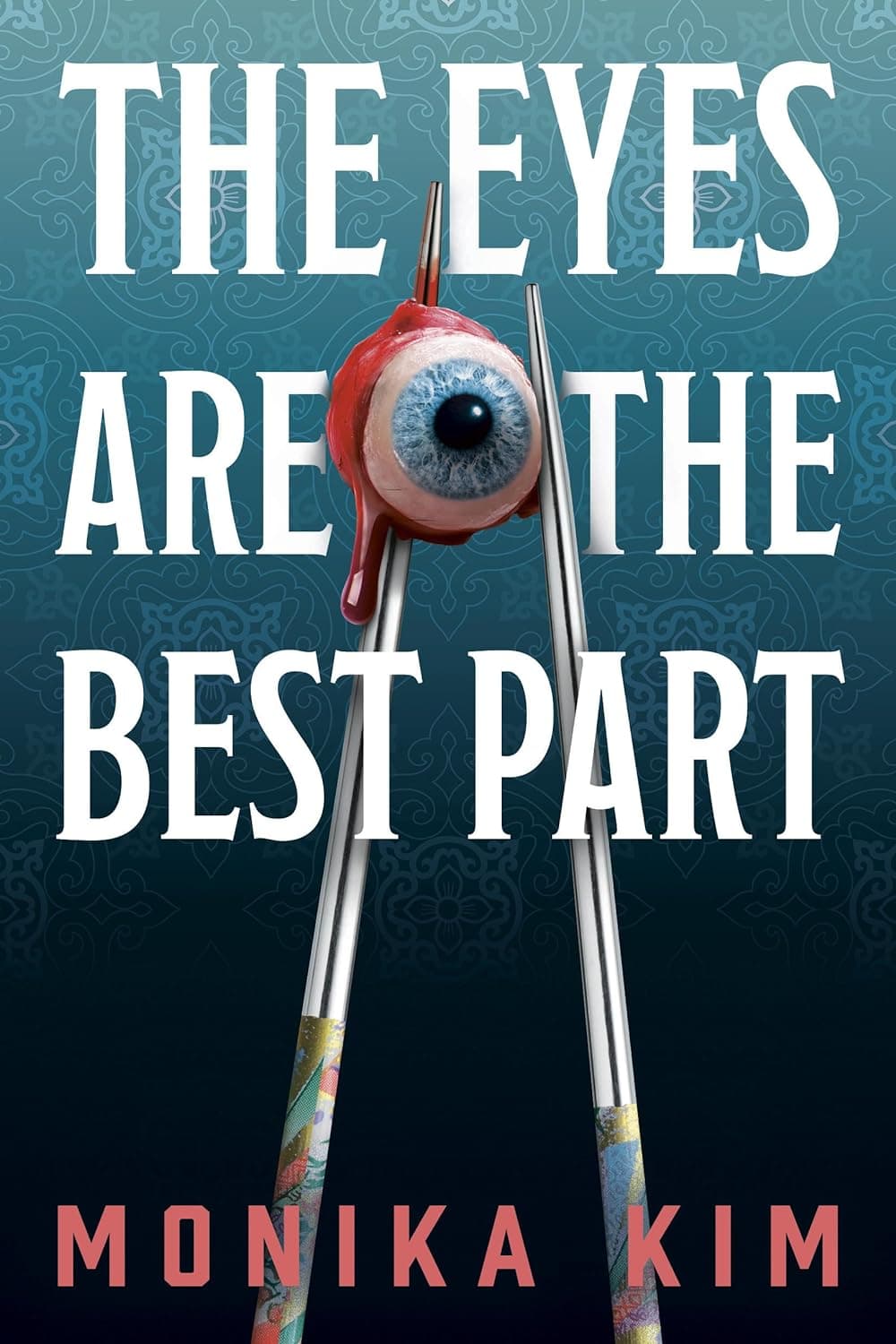The Eyes Are the Best Part book cover