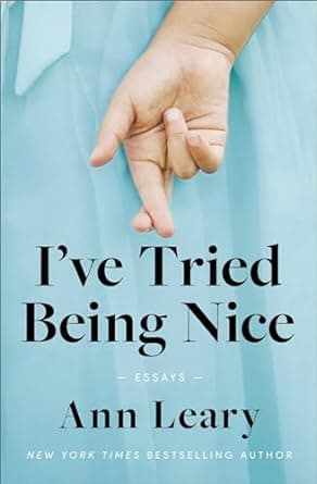 I've Tried Being Nice: Essays book cover