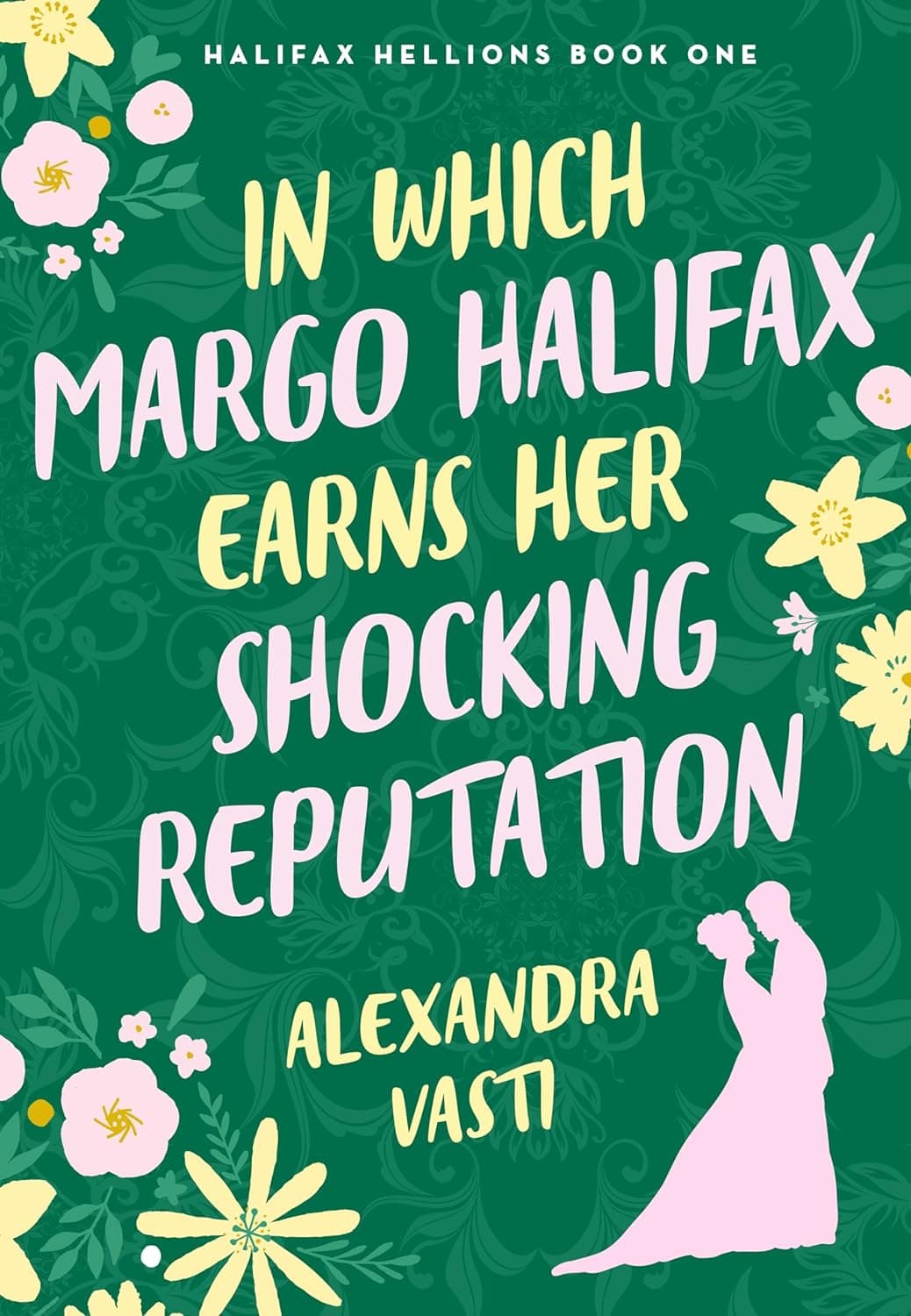 In Which Margo Halifax Earns Her Shocking Reputation book cover
