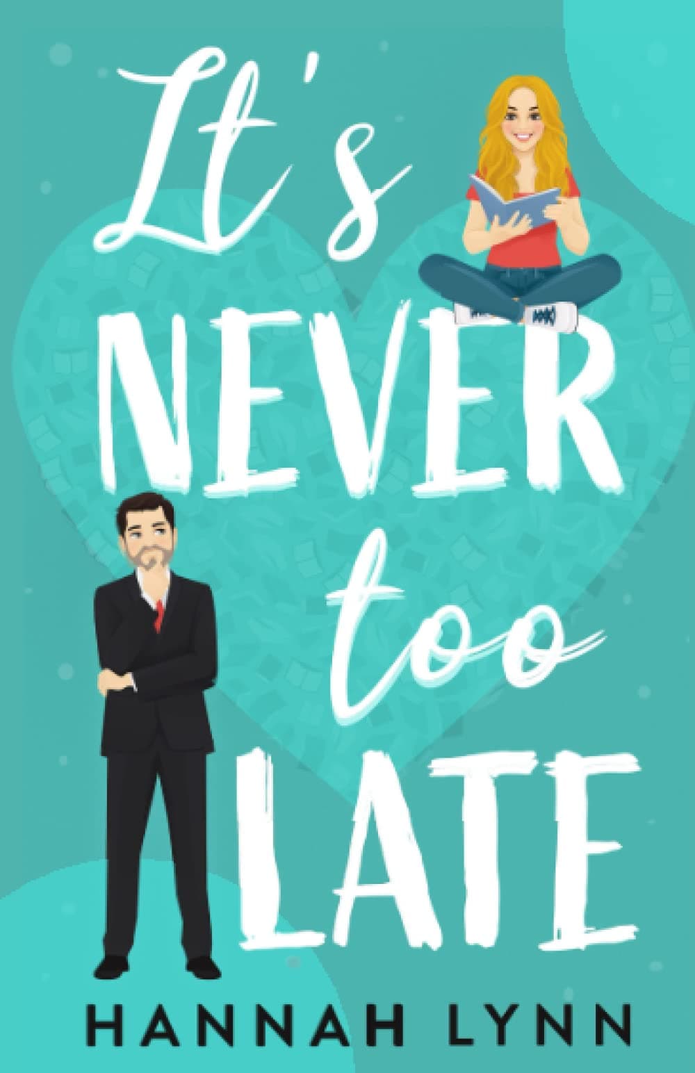 It's Never Too Late book cover