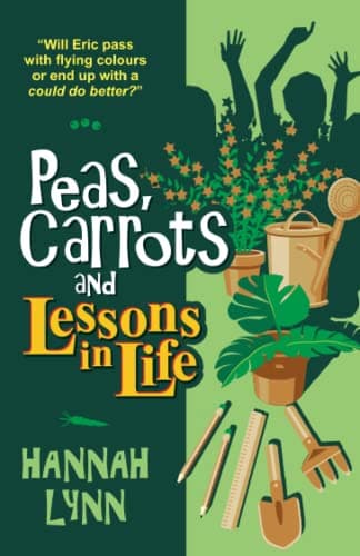 Peas, Carrots and Lessons in Life book cover