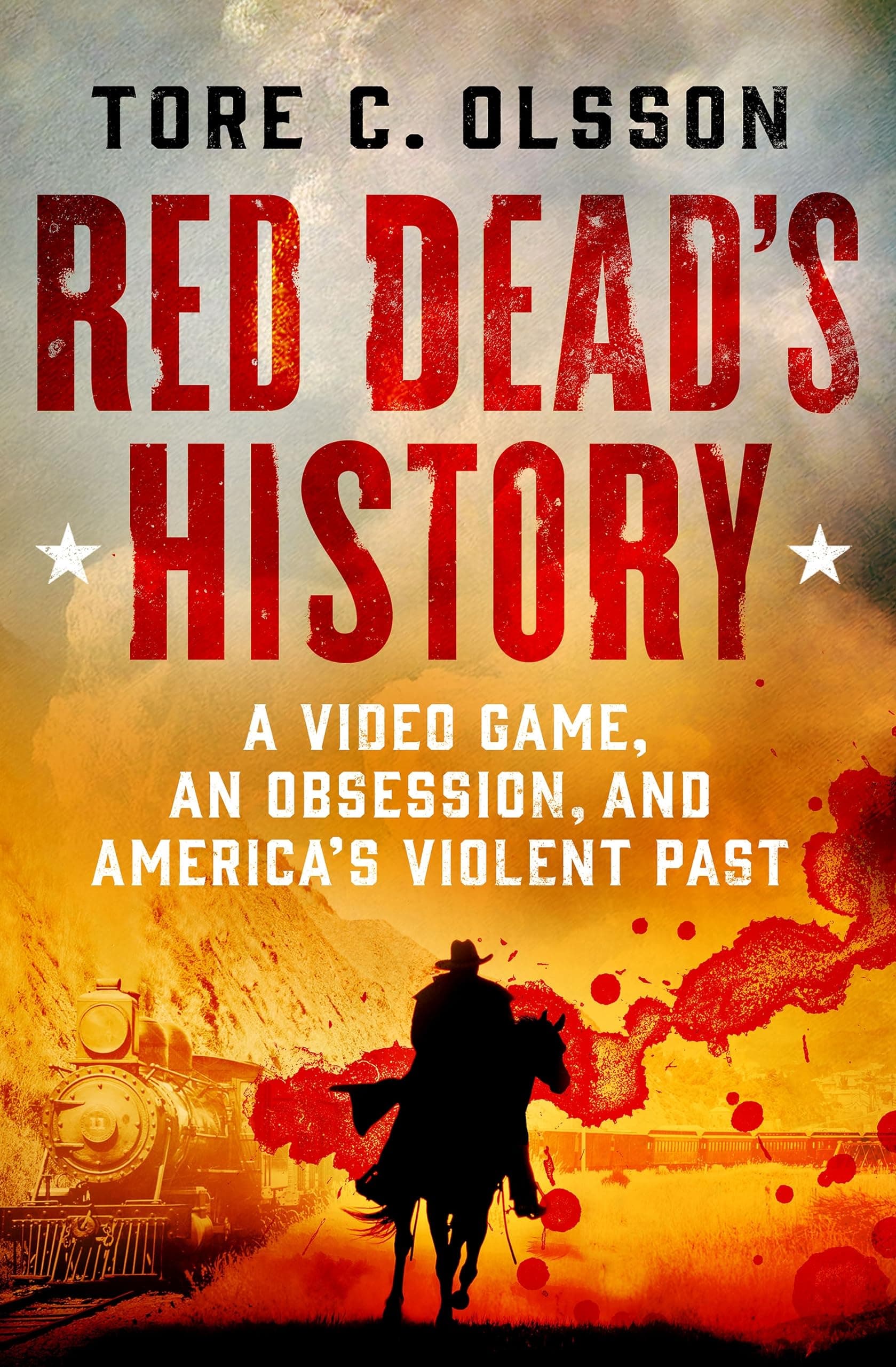 Red Dead's History: A Video Game, an Obsession, and America's Violent Past book cover