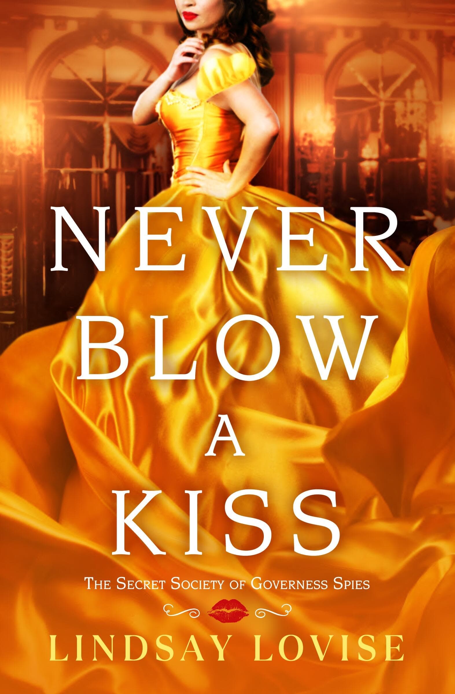 Never Blow a Kiss book cover