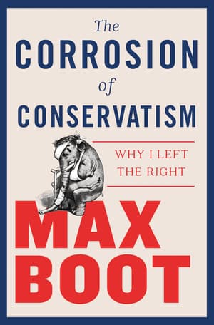 The Corrosion of Conservatism: Why I Left the Right book cover