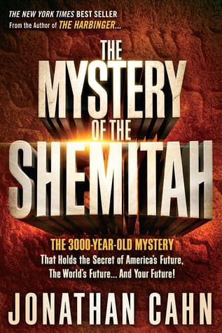 The Mystery of the Shemitah: The 3,000-Year-Old Mystery That Holds the Secret of America's Future, the World's Future, and Your Future! book cover