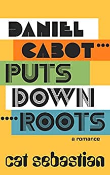 Daniel Cabot Puts Down Roots book cover