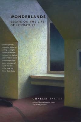 Wonderlands: Essays on the Life of Literature book cover