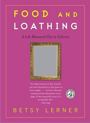 Food and Loathing: A Life Measured Out in Calories book cover